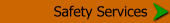 Safety Services